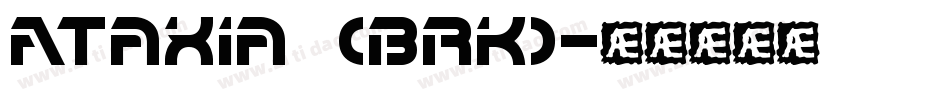 Ataxia (BRK)字体转换